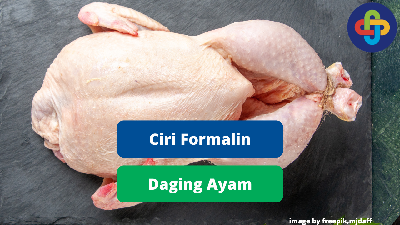 Ciri Daging Ayam Yang Diberi Formalin